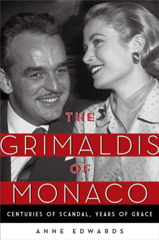 The Grimaldis of Monaco av Anne Edwards