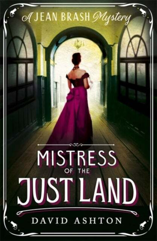 Mistress of the Just Land av David Ashton