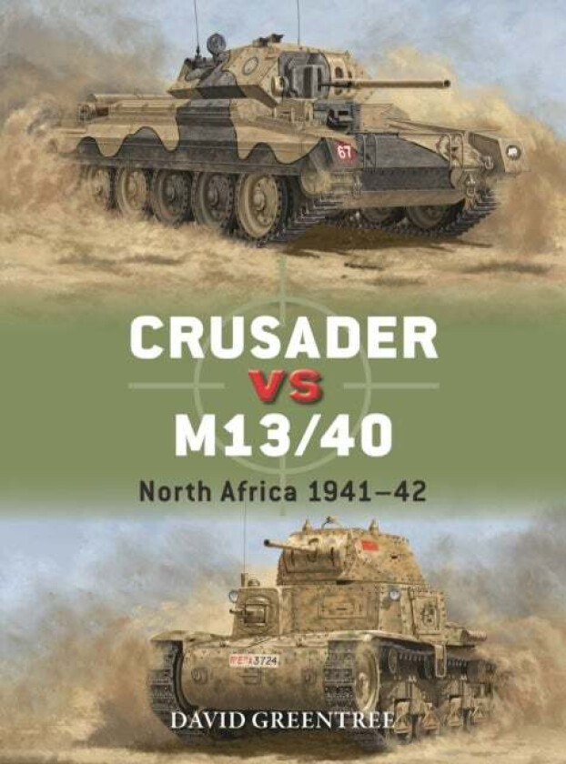 Crusader vs M13/40 av David Greentree