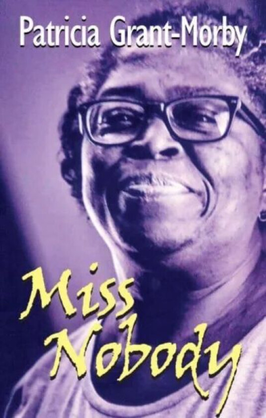 Miss Nobody av Patricia Grant-Morby
