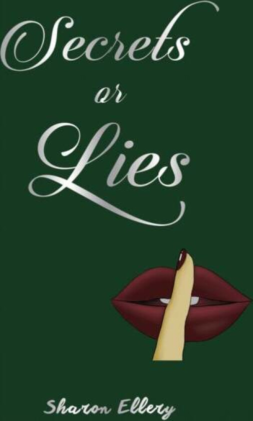 Secrets or Lies av Sharon Ellery