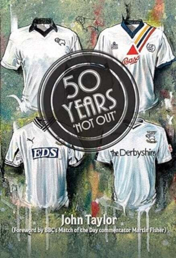 50 Years Not Out av John Taylor
