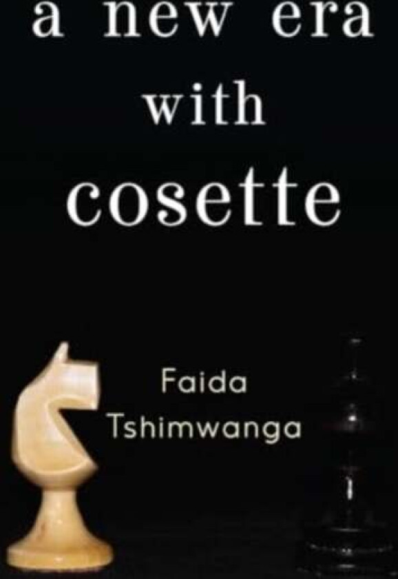 A New Era with Cosette av Faida Tshimwanga