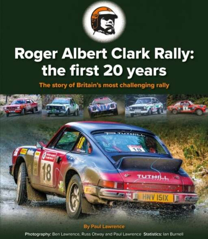 Roger Albert Clark Rally: the first 20 years av paul Lawrence