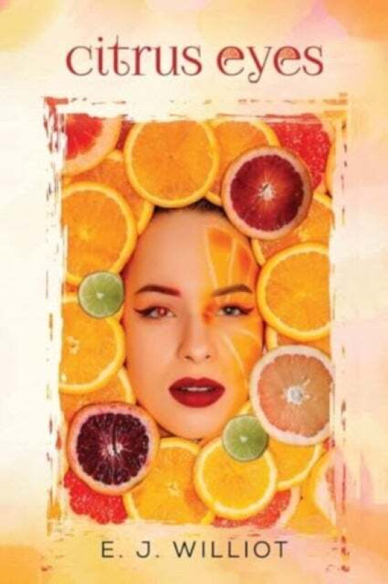 Citrus Eyes av E. J. Williot