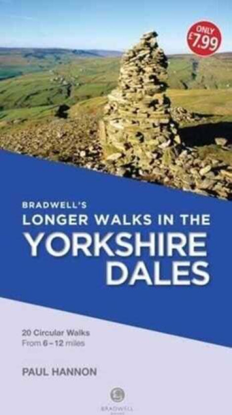 Bradwell's Longer Walks in the Yorkshire Dales av Paul Hannon