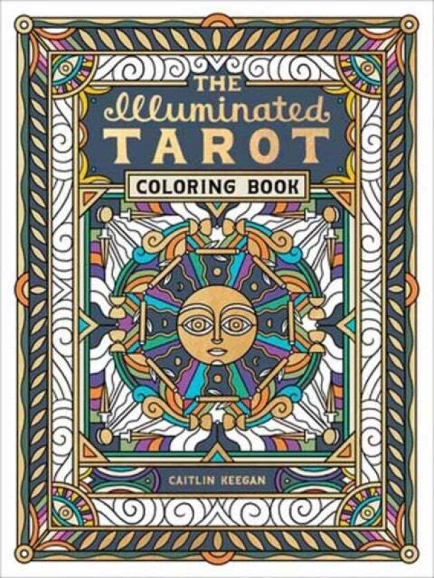 The Illuminated Tarot Coloring Book av Caitlin Keegan