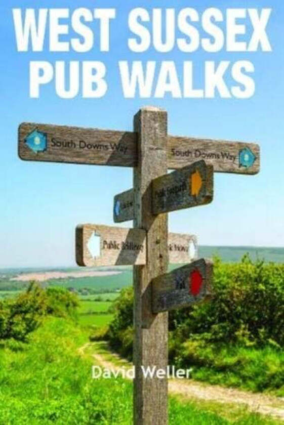 West Sussex Pub Walks av David Weller