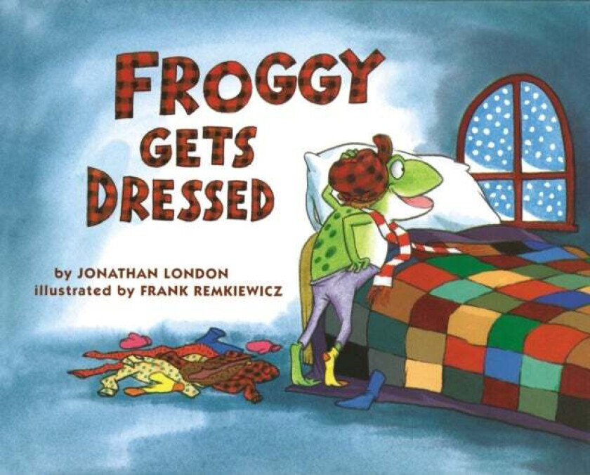 Froggy Gets Dressed av Jonathan London
