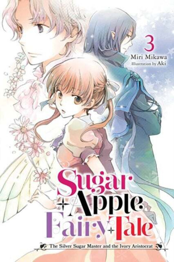 Sugar Apple Fairy Tale, Vol. 3 (light novel) av Miri Mikawa