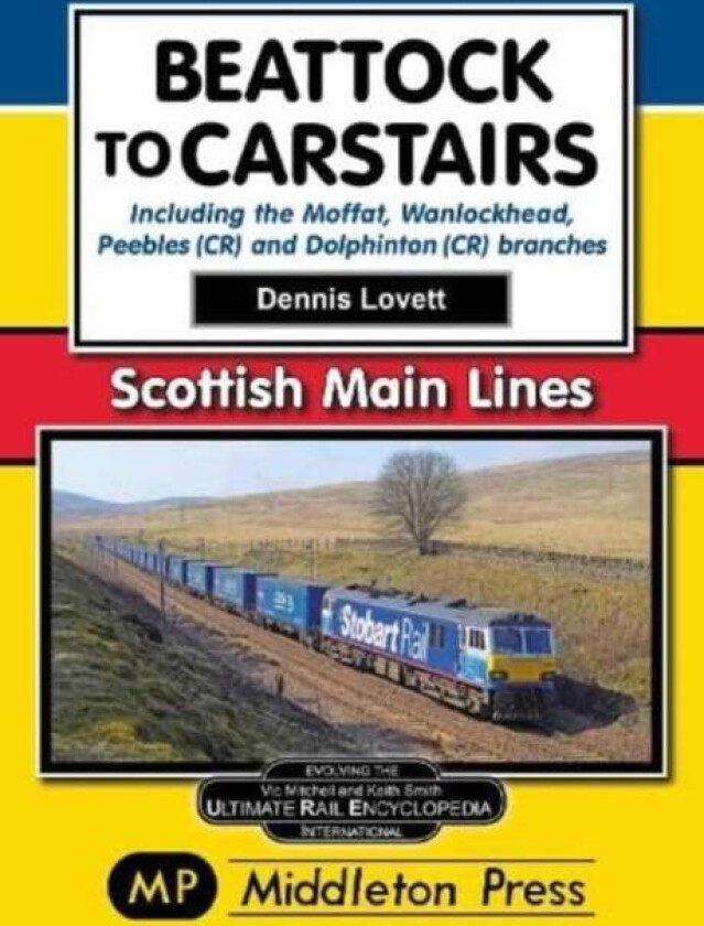 Beattock to Carstairs. av Dennis Lovett