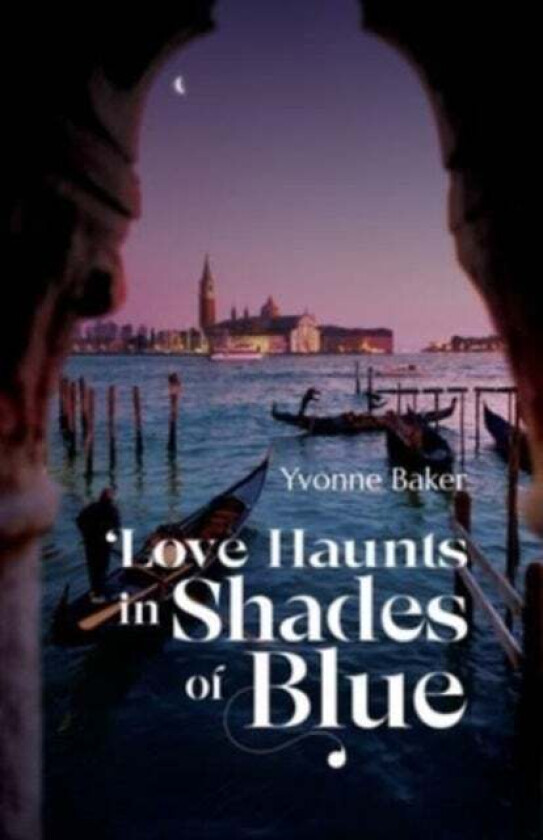 Love Haunts in Shades of Blue av Yvonne Baker