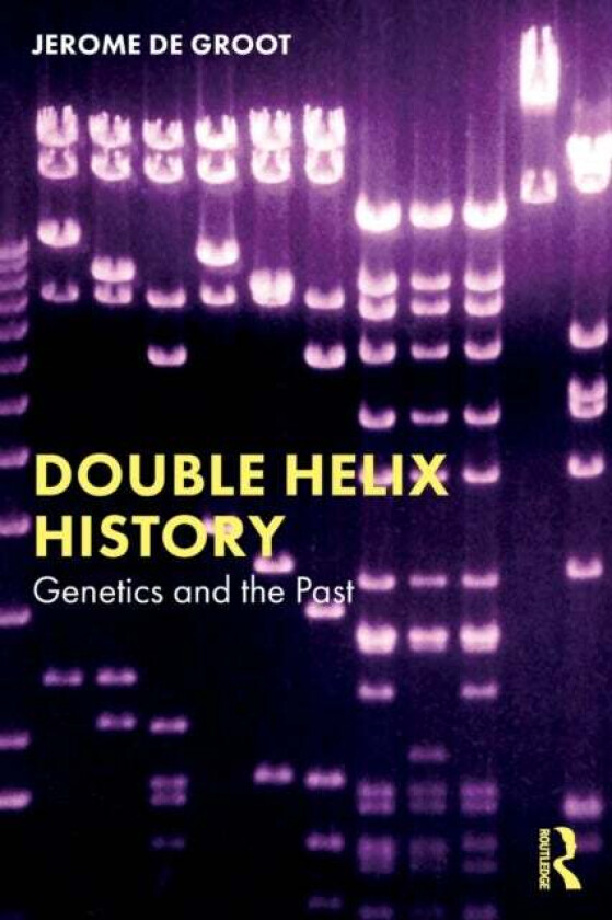 Double Helix History av Jerome (University of Manchester UK) De Groot