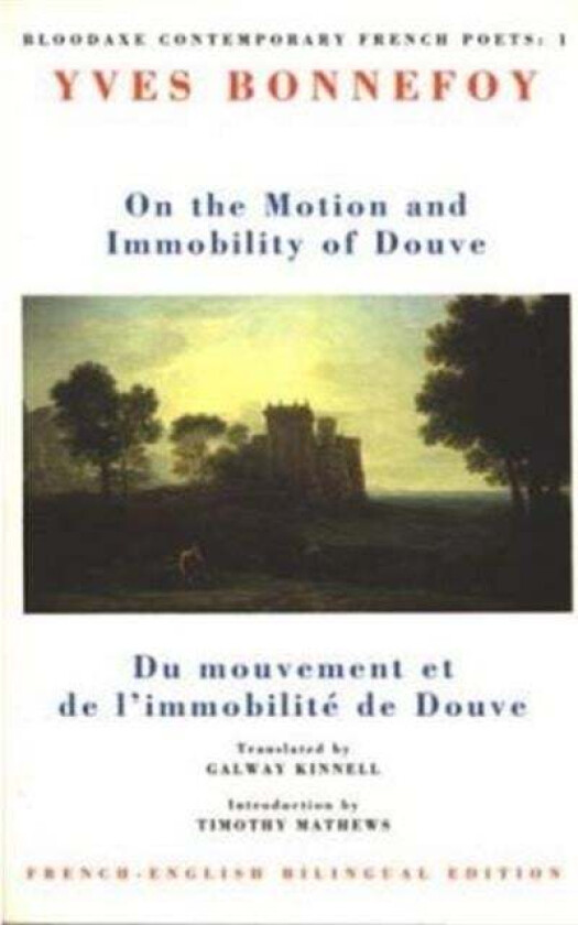 On the Motion & Immobility of Douve av Yves Bonnefoy