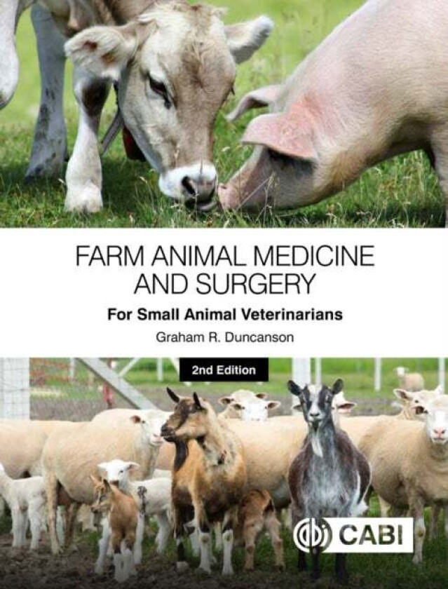 Farm Animal Medicine and Surgery for Small Animal Veterinarians av Graham R Duncanson