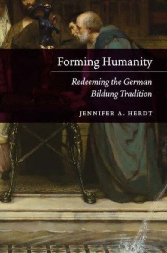 Forming Humanity av Jennifer A. Herdt