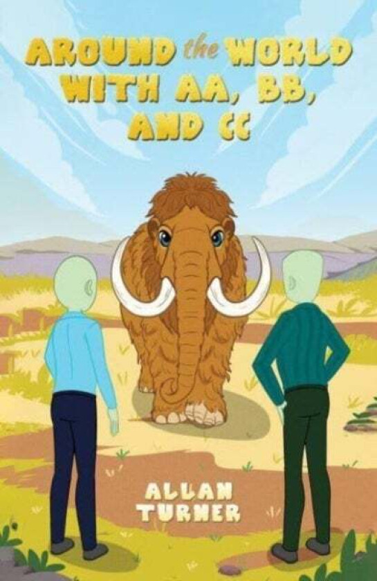 Around the World with AA, BB, and CC av Allan Turner
