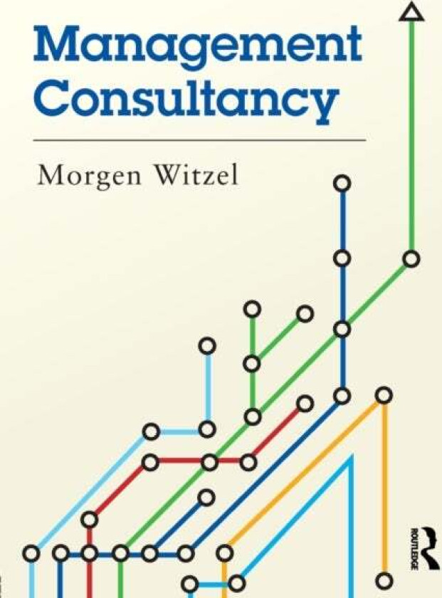 Management Consultancy av Morgen (University of Exeter UK) Witzel