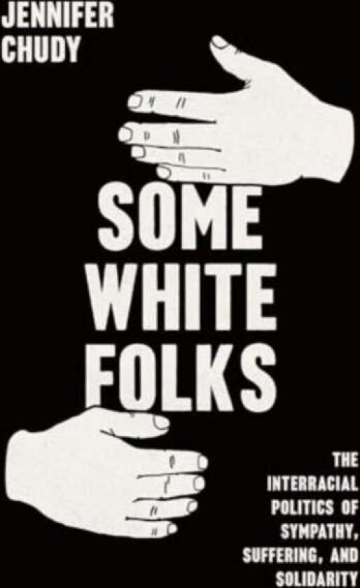 Some White Folks av Jennifer Chudy