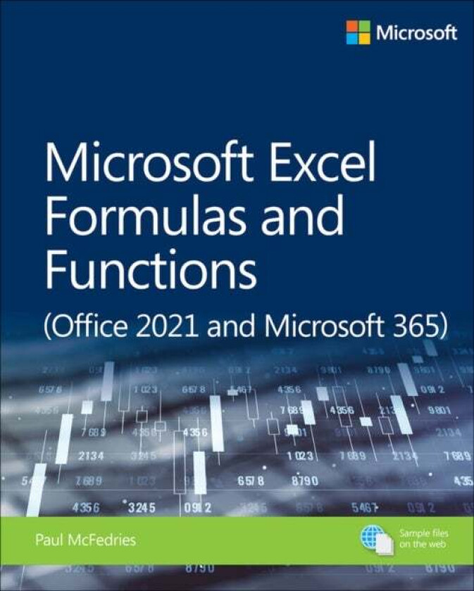 Microsoft Excel Formulas and Functions (Office 2021 and Microsoft 365) av Paul McFedries