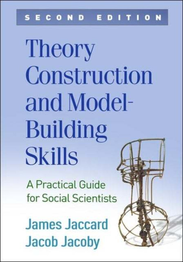 Theory Construction and Model-Building Skills, Second Edition av James (New York University United States Jaccard