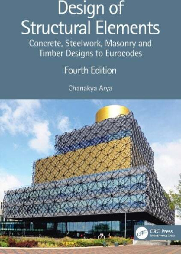 Design of Structural Elements av Chanakya (University College London) Arya