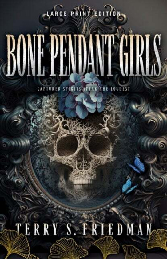 Bone Pendant Girls (Large Print Edition) av Terry S Friedman