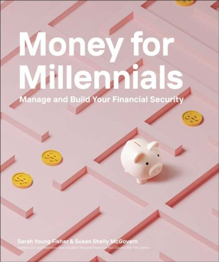 Money for Millennials av Sarah Young Fisher, Susan Shelly McGovern