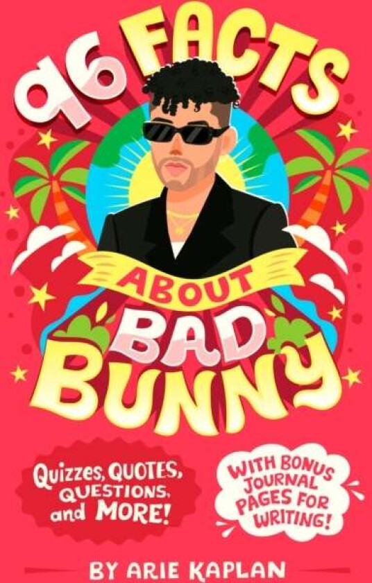 96 Facts About Bad Bunny av Arie Kaplan