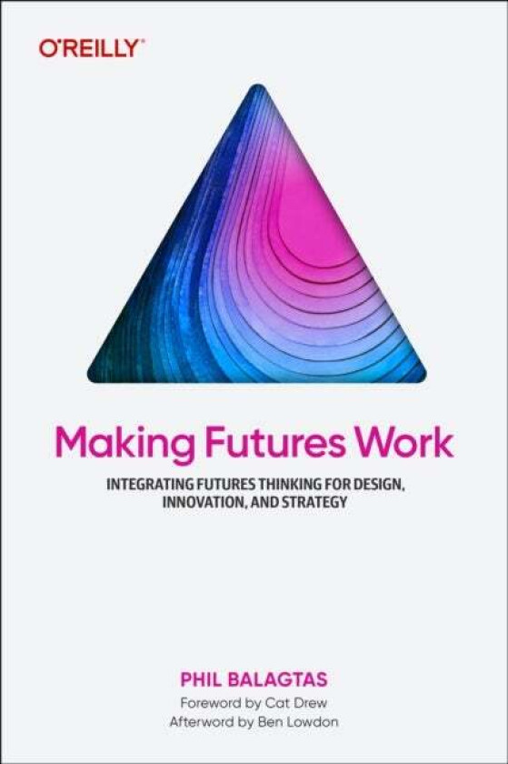 Making Futures Work av Phil Balagtas