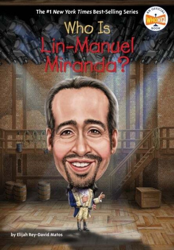 Who Is Lin-Manuel Miranda? av Elijah Rey-David Matos, Who HQ