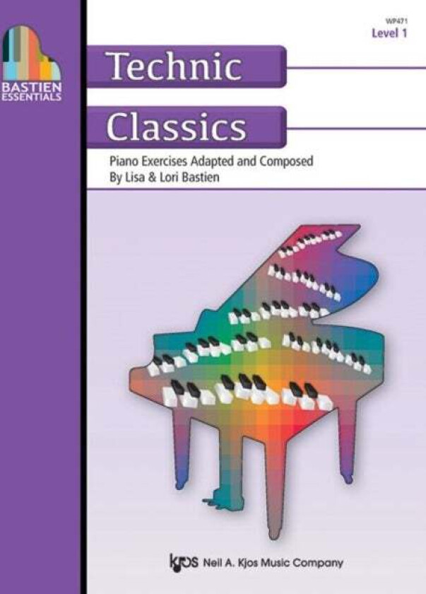 Bastien Essentials: Technic Classics, Level 1 av Lisa Bastien, Lori Bastien