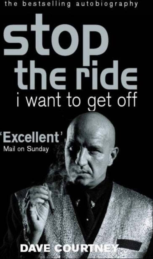 Stop The Ride, I Want To Get Off av Dave Courtney