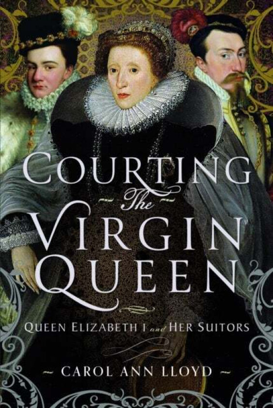 Courting the Virgin Queen av Carol Ann Lloyd