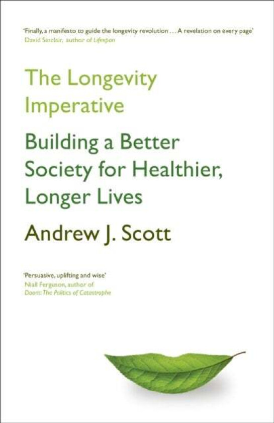 The Longevity Imperative av Andrew J. Scott