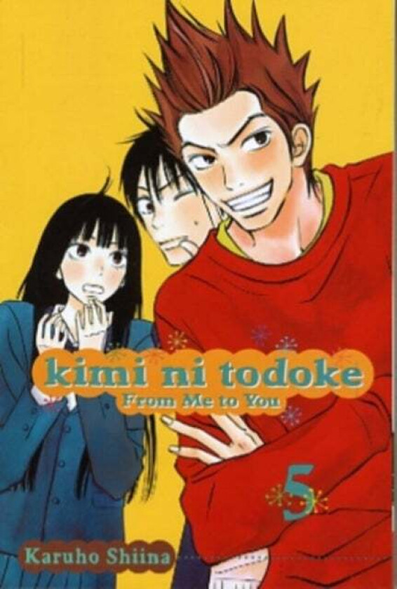 Kimi ni Todoke: From Me to You, Vol. 5 av Karuho Shiina