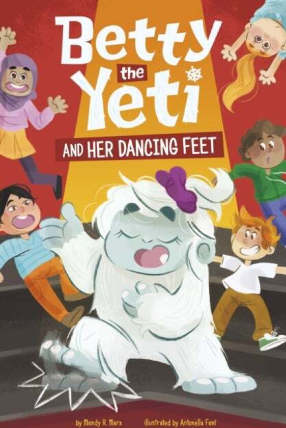 Betty the Yeti and Her Dancing Feet av Mandy R. (Digital Editor) Marx