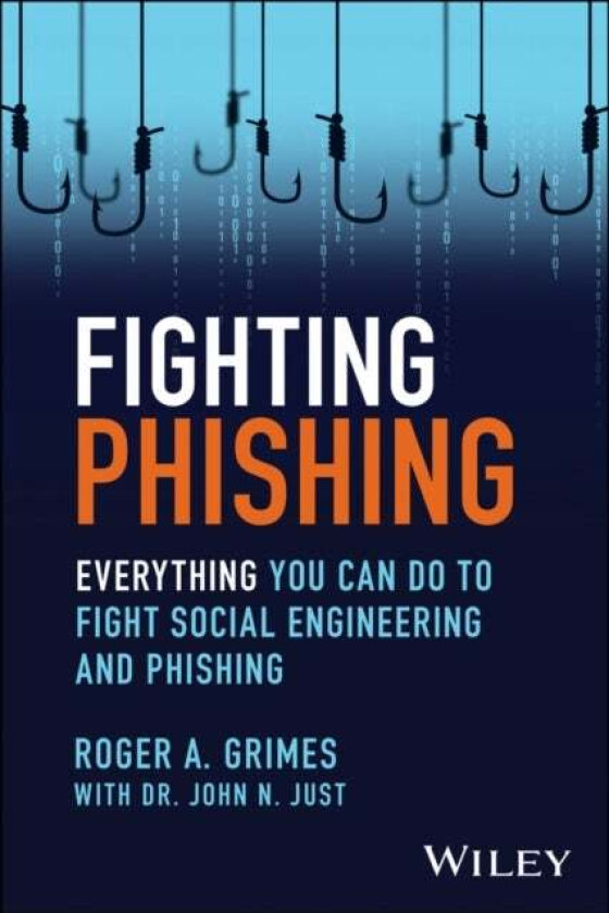 Fighting Phishing av Roger A. Grimes