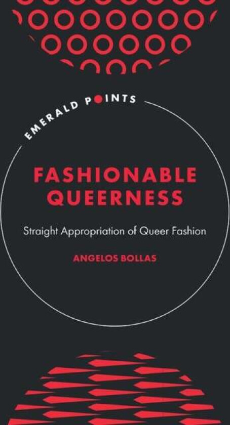 Fashionable Queerness av Angelos (Maynooth University Ireland) Bollas