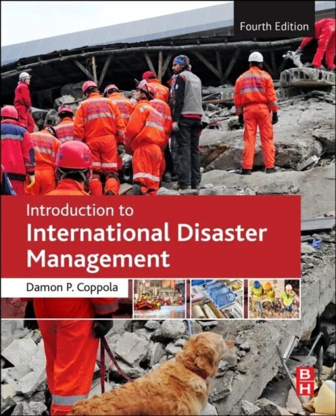 Introduction to International Disaster Management av Damon Coppola
