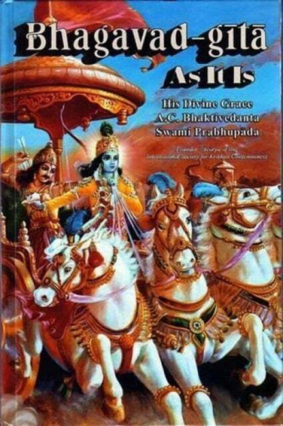 Bhagavad Gita as it is av Swami S.P. Bhaktivedanta