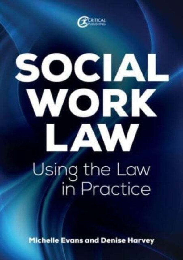 Social Work Law av Michelle Evans, Denise Harvey