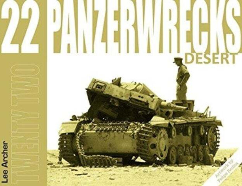 Panzerwrecks 22 av Lee Archer