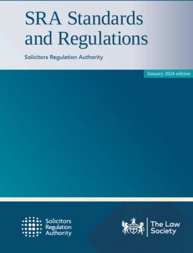 SRA Standards and Regulations av Solicitors Regulation Authority