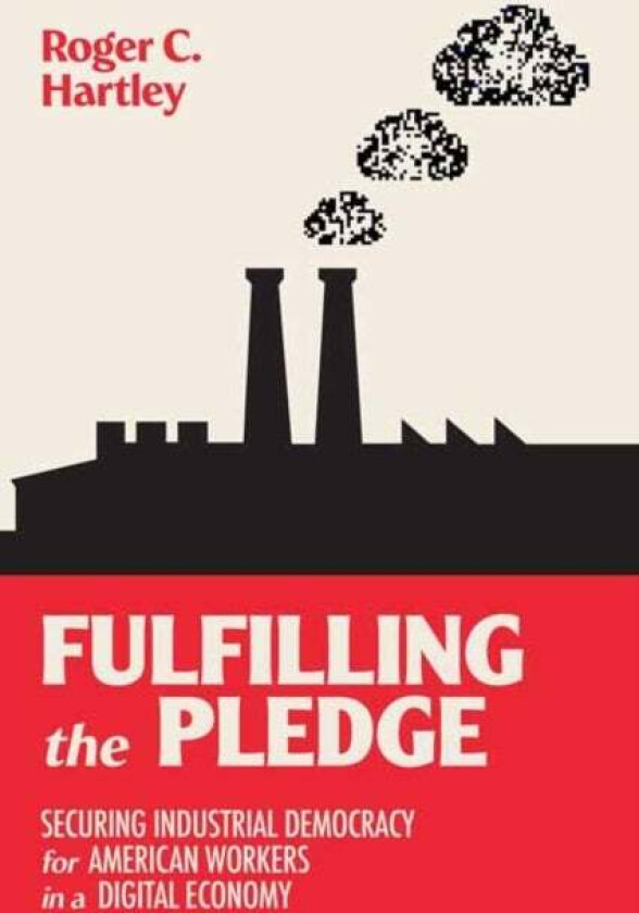 Fulfilling the Pledge av Roger C. Hartley
