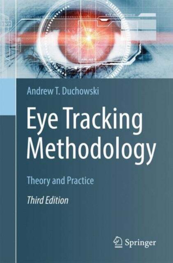 Eye Tracking Methodology av Andrew T. Duchowski