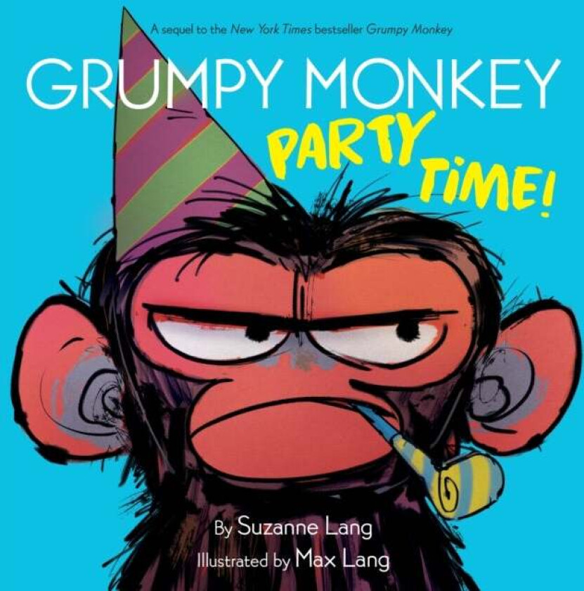 Grumpy Monkey Party Time! av Suzanne Lang, Max Lang