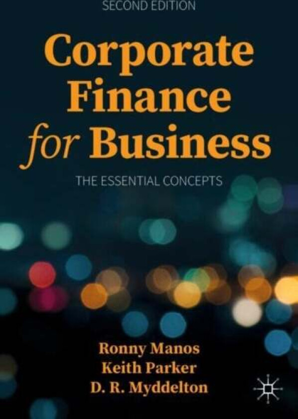 Corporate Finance for Business av Ronny Manos, Keith Parker, D. R. Myddelton