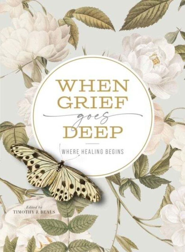 When Grief Goes Deep av Timothy Beals