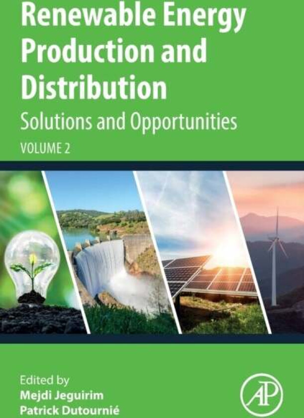 Renewable Energy Production and Distribution Volume 2